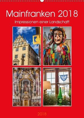 Mainfranken 2018 (Wandkalender 2018 DIN A2 hoch) von Will,  Hans