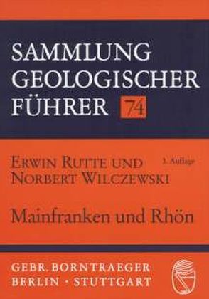 Mainfranken und Rhön von Rutte,  Erwin, Wilczewski,  Norbert