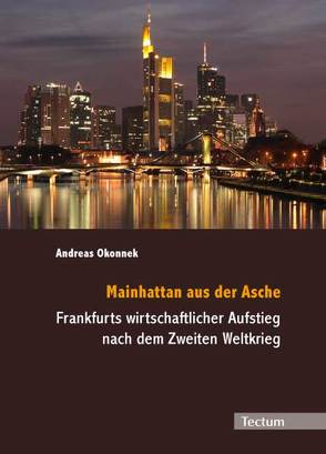 Mainhattan aus der Asche von Okonnek,  Andreas