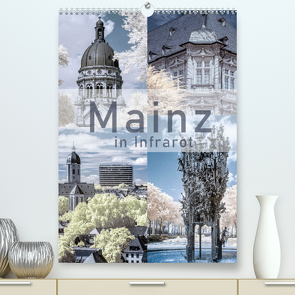 MAINZ IN INFRAROT (Premium, hochwertiger DIN A2 Wandkalender 2022, Kunstdruck in Hochglanz) von M. Kemmer,  Silke