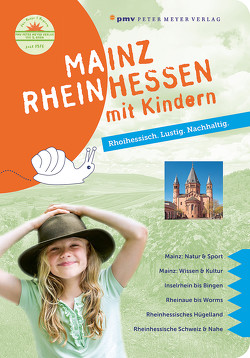 Mainz Rheinhessen mit Kindern von Sievers,  Annette, Wohltmann,  Philipp