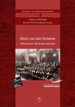 Mainz und sein Orchester von Kramer,  Ursula, Pietschmann,  Klaus