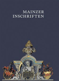 Mainzer Inschriften. Die Inschriften des Mainzer Doms und des Dom- und Diözesanmuseums 800-1626. Heft.1-4 im Schuber von Kern,  Susanne