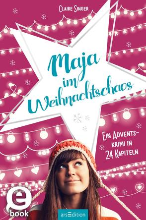 Maja im Weihnachtschaos von Singer,  Claire