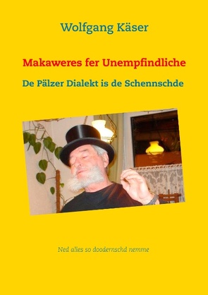 Makaweres fer Unempfindliche von Käser,  Wolfgang