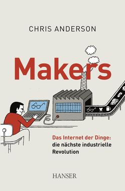 Makers von Anderson,  Chris, Schmid,  Sigrid