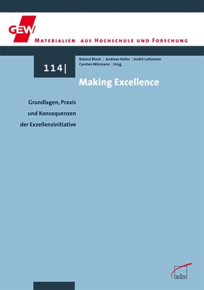 Making Excellence von Bloch,  Roland, Keller,  Andreas, Lottmann M.A.,  André, Würmann,  Carsten