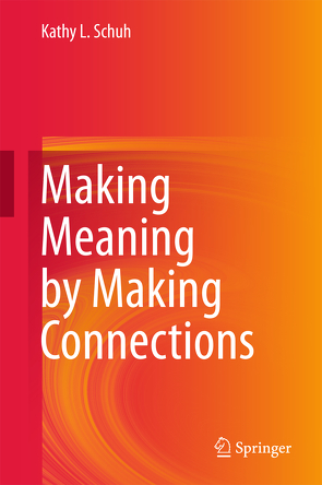 Making Meaning by Making Connections von Schuh,  Kathy L.