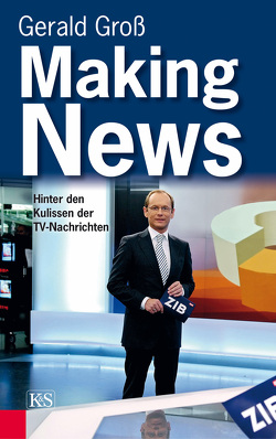 Making News von Groß,  Gerald