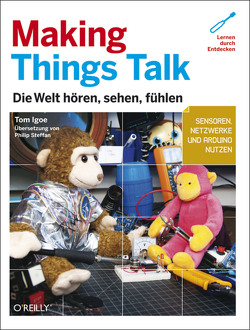 Making Things Talk (Make) von Igoe,  Tom