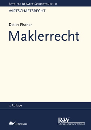 Maklerrecht von Fischer,  Detlev