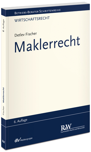 Maklerrecht von Fischer,  Detlev