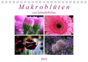 Makroblüten (Tischkalender 2019 DIN A5 quer) von SchnelleWelten