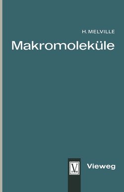 Makromoleküle von Melville,  Harry W.