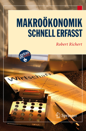 Makroökonomik – Schnell erfasst von Richert,  Robert