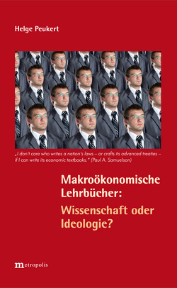 Makroökonomische Lehrbücher: Wissenschaft oder Ideologie von Peukert,  Helge