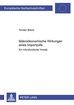 Makroökonomische Wirkungen eines Importzolls von Bleich,  Torsten