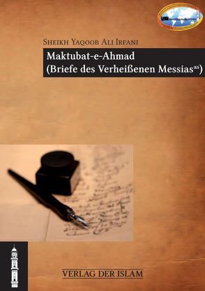 Maktubat-e-Ahmad von Irfani,  Sheikh Yaqoob Ali