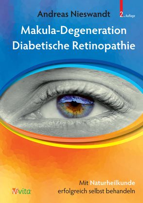 Makula-Degeneration, Diabetische Retinopathie von Nieswandt,  Andreas