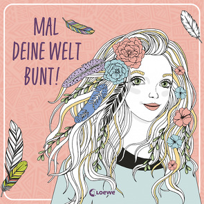 Mal deine Welt bunt! von Liepins,  Carolin