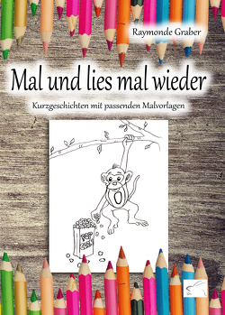 Mal und lies mal wieder von Graber,  Raymonde, Kendziora,  Marina