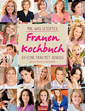 Mal was Leichtes – Das Frauen-Kochbuch von Meyer zu Kueingdorf,  Ulf