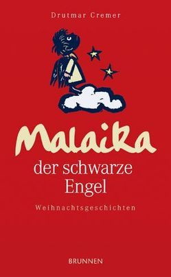 Malaika der schwarze Engel von Cremer,  Drutmar, Wyss,  Robert