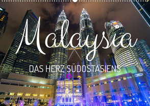 Malaysia – Das Herz Südostasiens (Wandkalender 2023 DIN A2 quer) von Wendling,  Marco