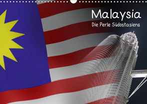 Malaysia – Die Perle Südostasiens (Wandkalender 2021 DIN A3 quer) von Kulla,  Alexander