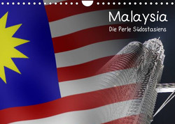 Malaysia – Die Perle Südostasiens (Wandkalender 2022 DIN A4 quer) von Kulla,  Alexander