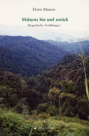 Malaysia hin und zurück von Masero,  Doris