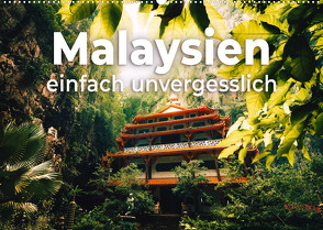 Malaysien – einfach unvergesslich (Wandkalender 2022 DIN A2 quer) von SF