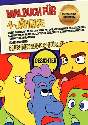 Malbuch für 4-Jährige (Gesichter) Deluxe Edition – Ringbindung von Manning,  James