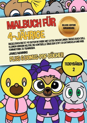 Malbuch für 4-Jährige (Teddybären 2) Deluxe Edition – Ringbindung von Manning,  James