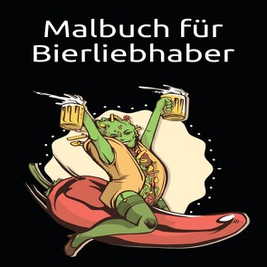 Malbuch für Bierliebhaber von Hawk,  Thorsten