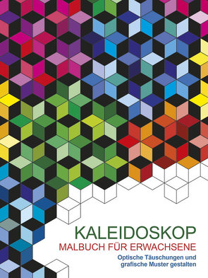 Malen und entspannen: Kaleidoskop von Coullet ,  Carole