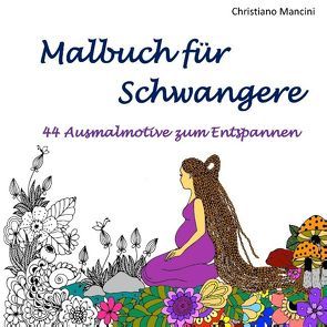 Malbuch für Schwangere von Mancini,  Christiano