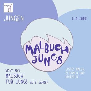 Malbuch Jungen ab 2 Jahre von Vicky Bo