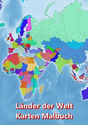 Malbuch Länder der Welt Karten Malbuch Kontinent Afrika, Asien, Europa, Ozeanien, Nord-und Südamerika von Baciu,  M&M