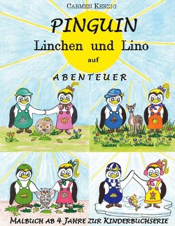 Malbuch zu Pinguin Linchen und Lino auf Abenteuer von Kerzig,  Carmen