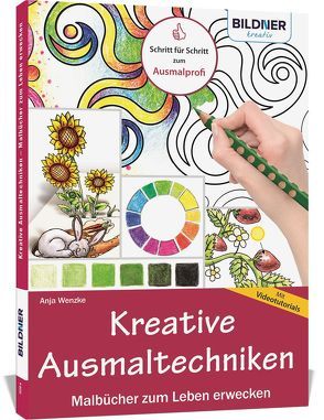 Kreative Ausmaltechniken – Malbücher zum Leben erwecken! von Wenzke,  Anja