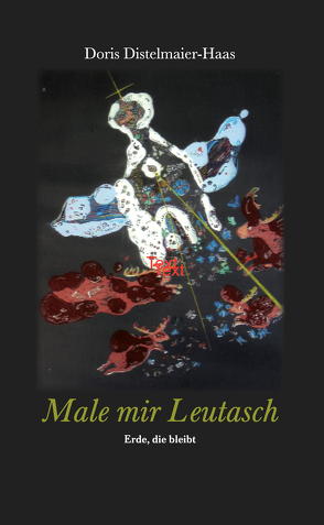 Male mir Leutasch von Distelmaier-Haas,  Doris