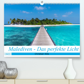 Malediven – Das perfekte Licht (Premium, hochwertiger DIN A2 Wandkalender 2022, Kunstdruck in Hochglanz) von Klös,  Christian