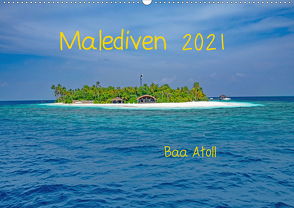 Malediven – Dreamland (Wandkalender 2021 DIN A2 quer) von Hennrich,  Peter