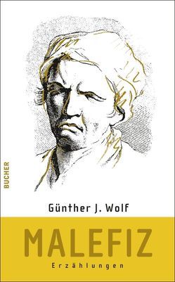 Malefiz von Wolf,  Günther J.