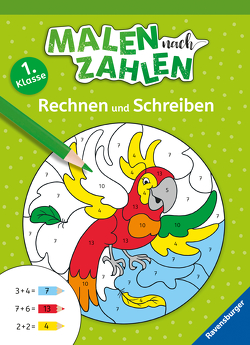 Malen nach Zahlen, 1. Kl.: Rechnen und Schreiben von Dölling,  Andrea, Jebautzke,  Kirstin