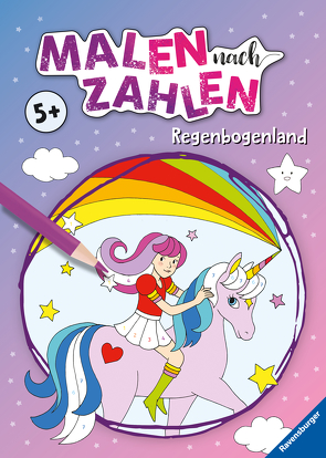 Malen nach Zahlen ab 5: Regenbogenland von Metzen,  Isabelle