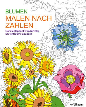 Malen und entspannen: Malen nach Zahlen – Blumen von Lennox,  Else