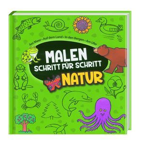 Malen Schritt für Schritt – Natur von Legendre,  Philippe