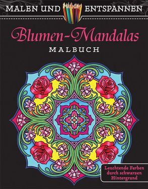 Malen und entspannen: Blumen-Mandalas von Noble,  Marty